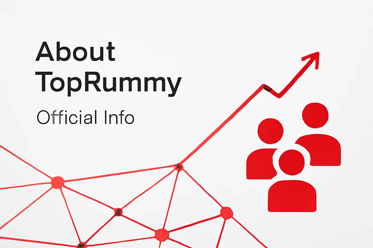 About TopRummy - Official Info Interface